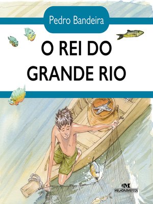 cover image of O rei do grande rio
